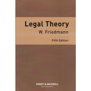 Sweet & Maxwell's Legal Theory by W. Friedmann